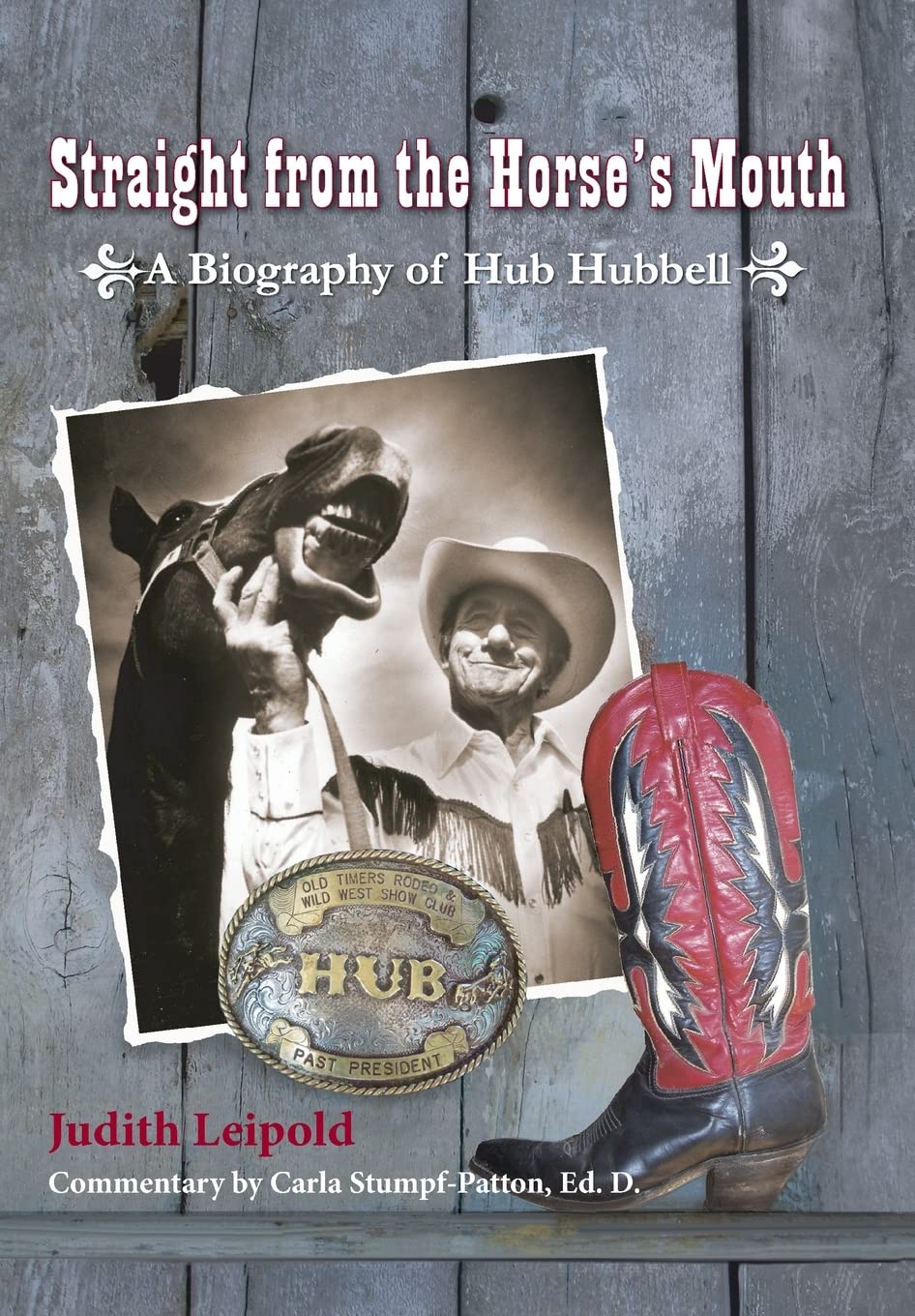 Straight From The Horse'S Mouth, A Biography Of Hub Hubbell,Used