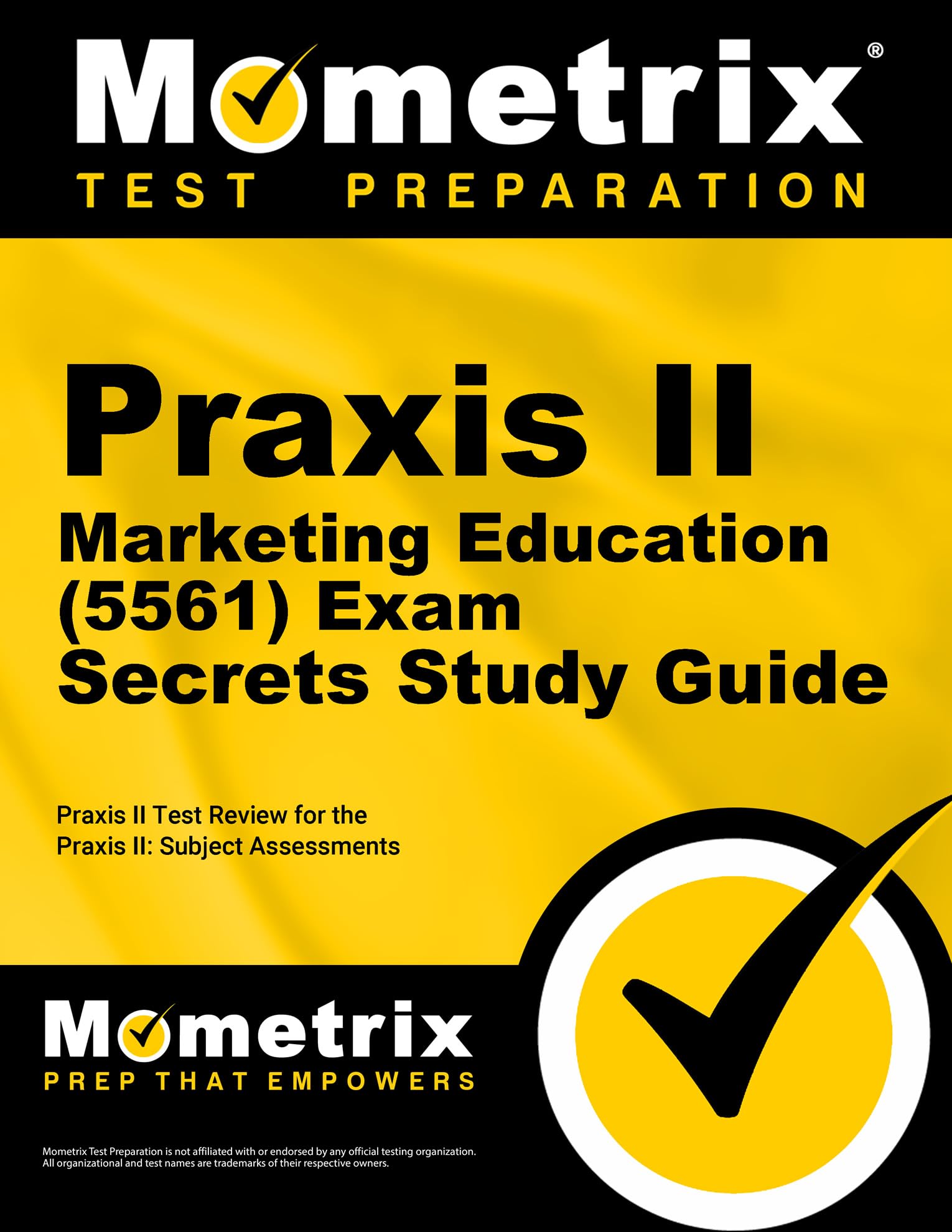 Praxis II Marketing Education (5561) Exam Secrets Study Guide: Praxis II Test Review for the Praxis II: Subject Assessments (Mom,Used