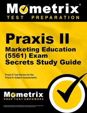 Praxis II Marketing Education (5561) Exam Secrets Study Guide: Praxis II Test Review for the Praxis II: Subject Assessments (Mom,Used
