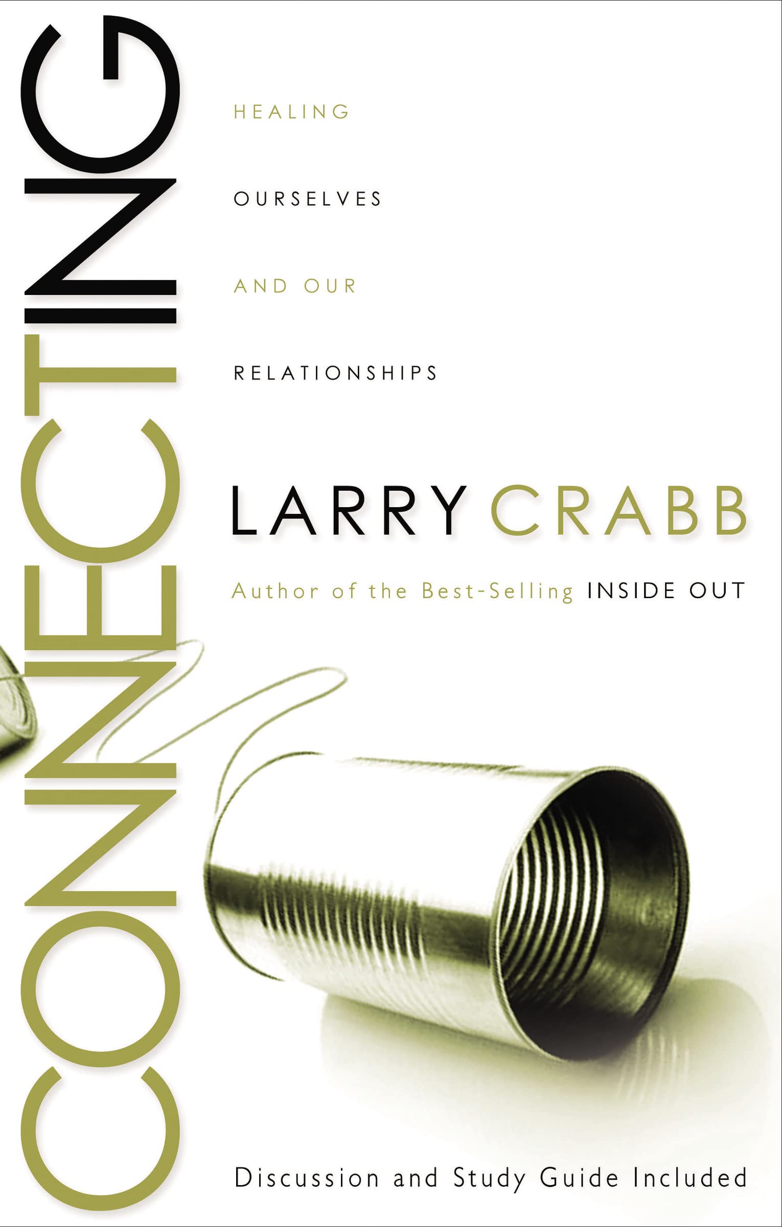 Connecting: Healing Ourselves And Our Relationships,Used