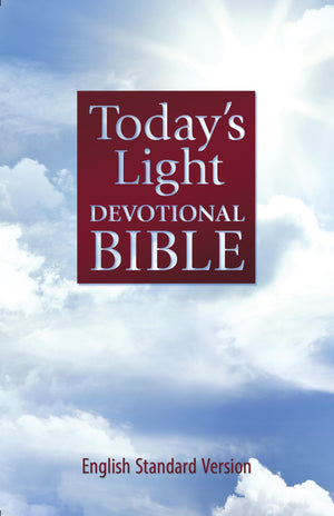 Todays Light Devotional Bible: English Standard Version