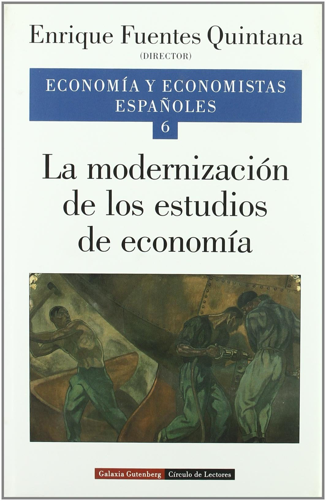 La modernizacin de los estudios de economa. Vol. VI (Spanish Edition),Used