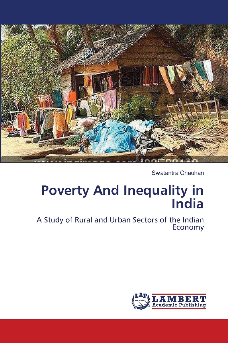 Poverty And Inequality in India: A Study of Rural and Urban Sectors of the Indian Economy,Used