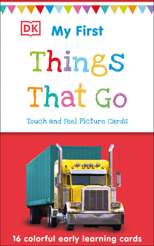 My First Touch And Feel Picture Cards: Things That Go (My First Board Books)