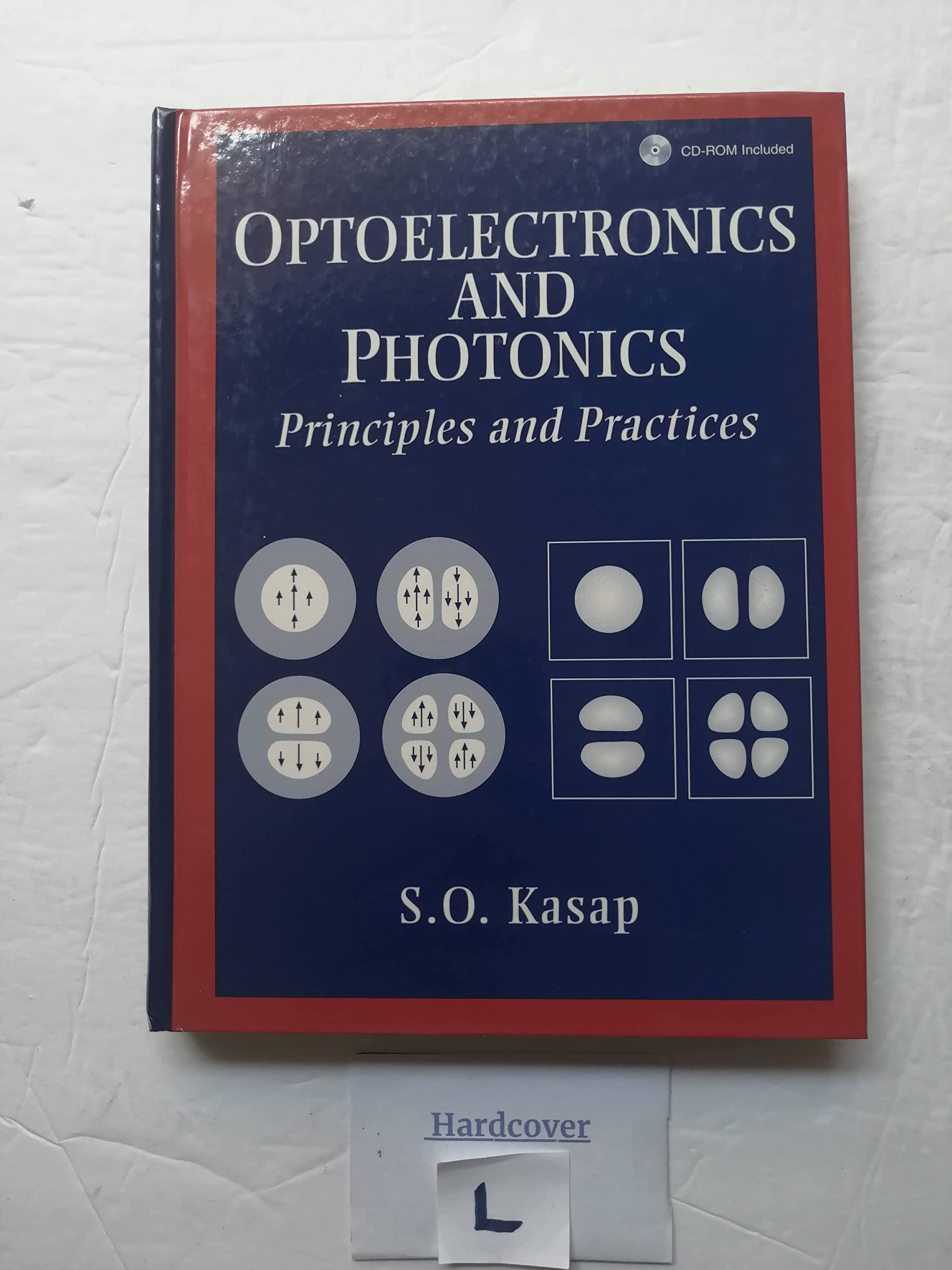 Optoelectronics and Photonics: Principles and Practices,Used