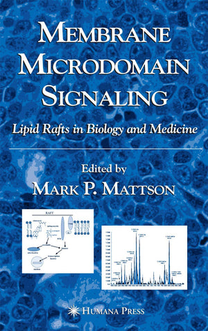 Membrane Microdomain Signaling: Lipid Rafts in Biology and Medicine,Used