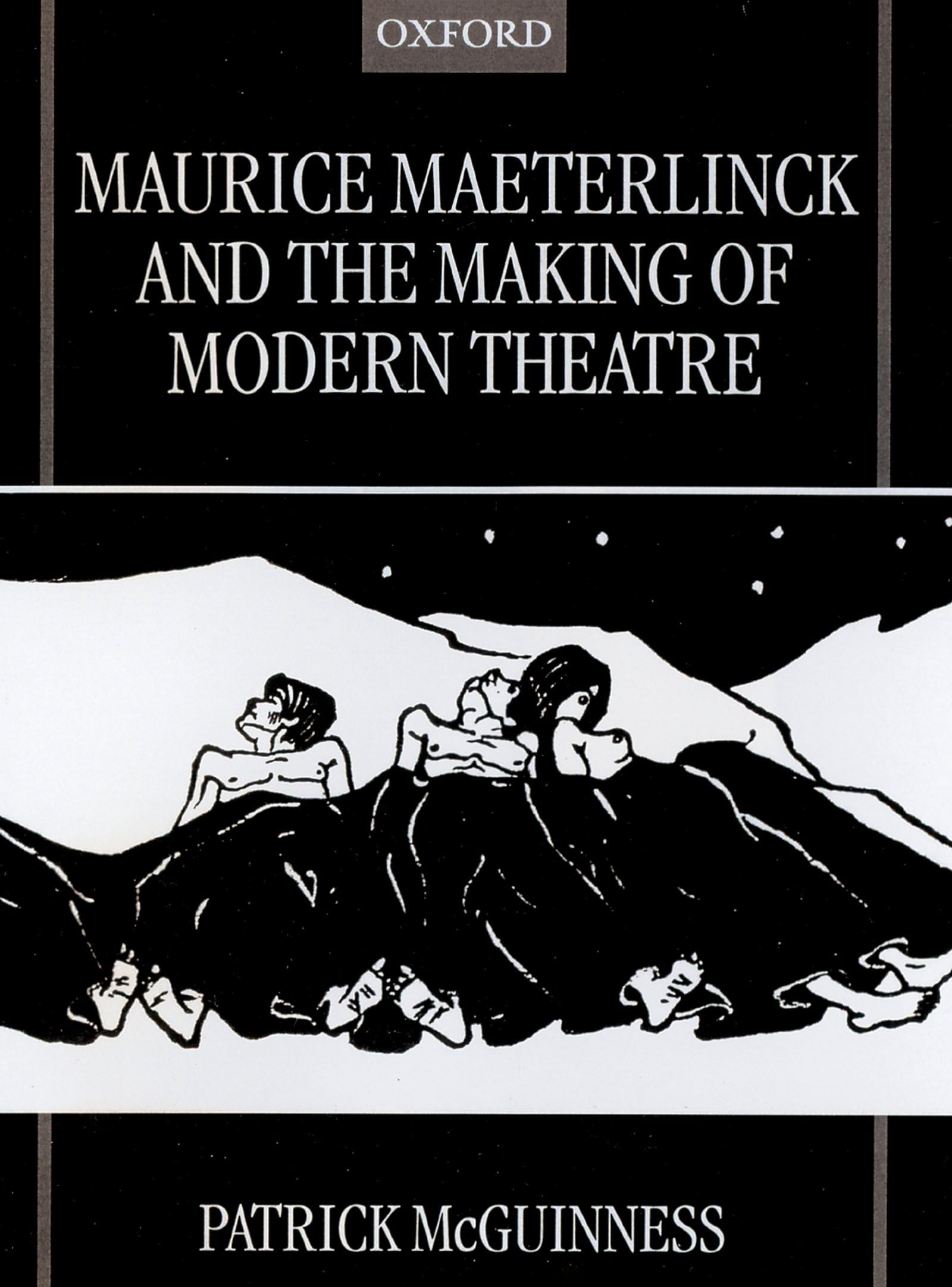 Maurice Maeterlinck and the Making of Modern Theatre,Used