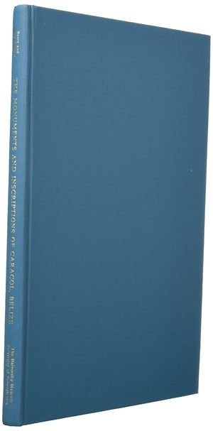 The Monuments and Inscriptions of Caracol, Belize (University Museum Monograph),Used