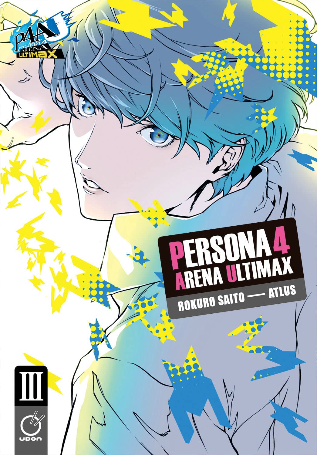 Persona 4 Arena Ultimax Volume 3 (Persona 4 Arena Ultimax, 3),Used