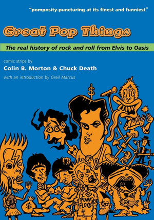 Great Pop Things: The Real History of Rock 'n' Roll from Elvis to Oasis,Used
