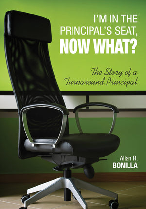 I'M In The Principal'S Seat, Now What?: The Story Of A Turnaround Principal,Used