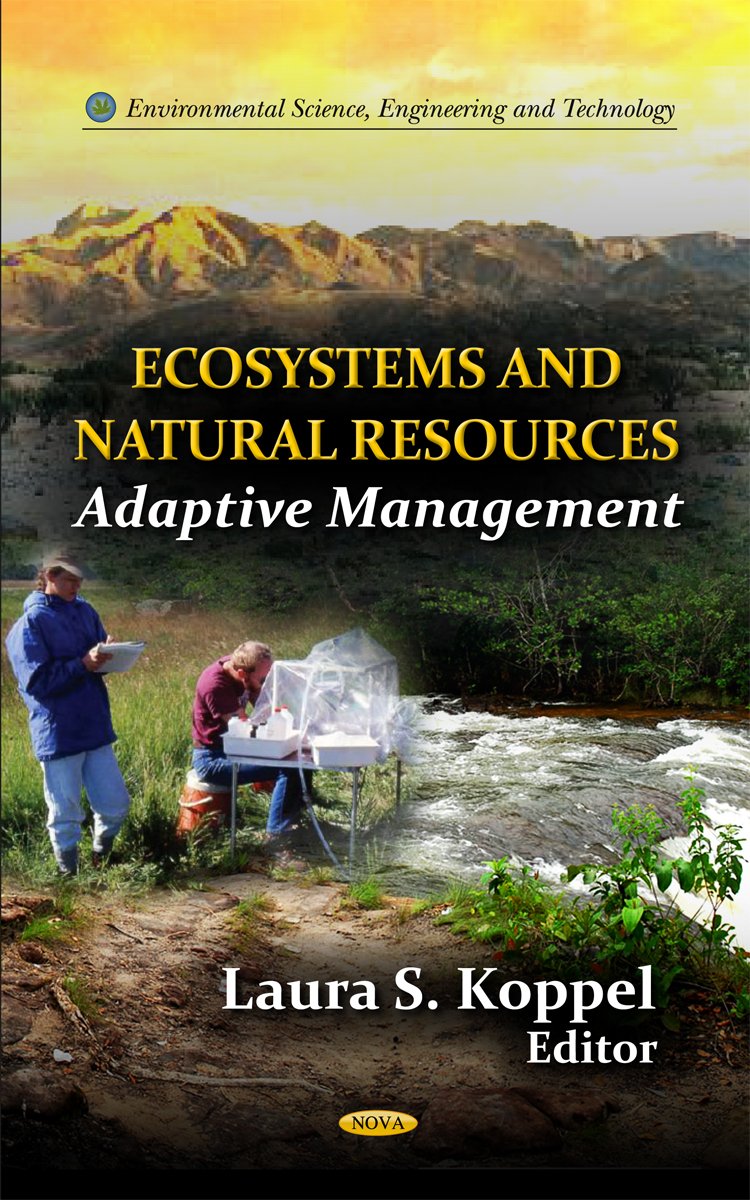 Ecosystems And Natural Resources: Adaptive Management (Environmental Science, Engineering And Technology),Used