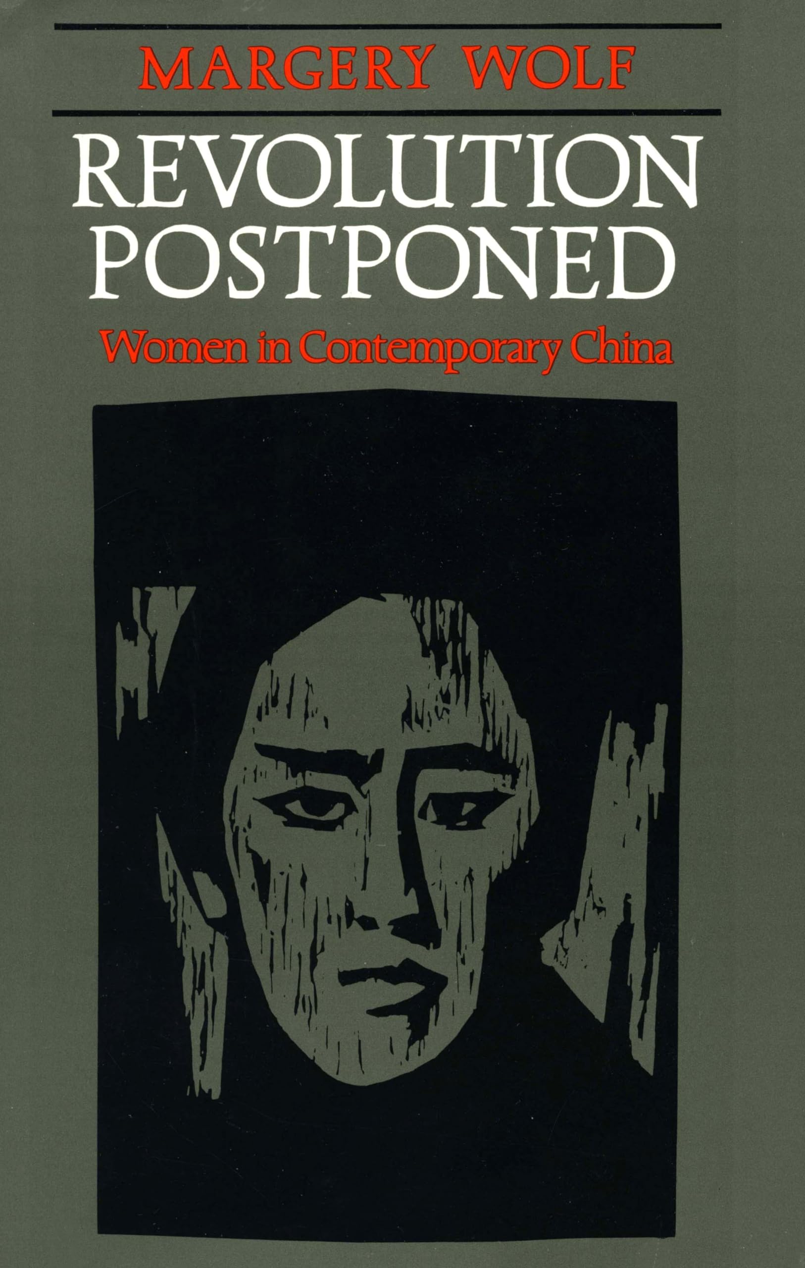 Revolution Postponed: Women In Contemporary China,Used