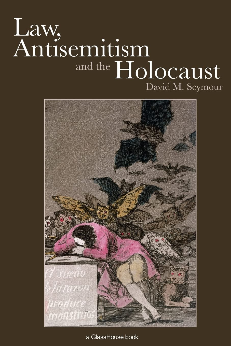 Law, Antisemitism and the Holocaust,Used