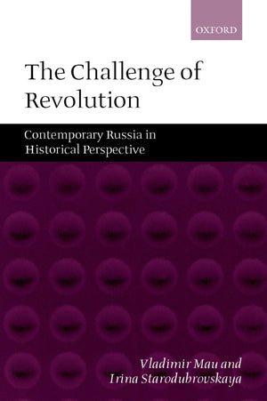 The Challenge Of Revolution: Contemporary Russia In Historical Perspective,Used