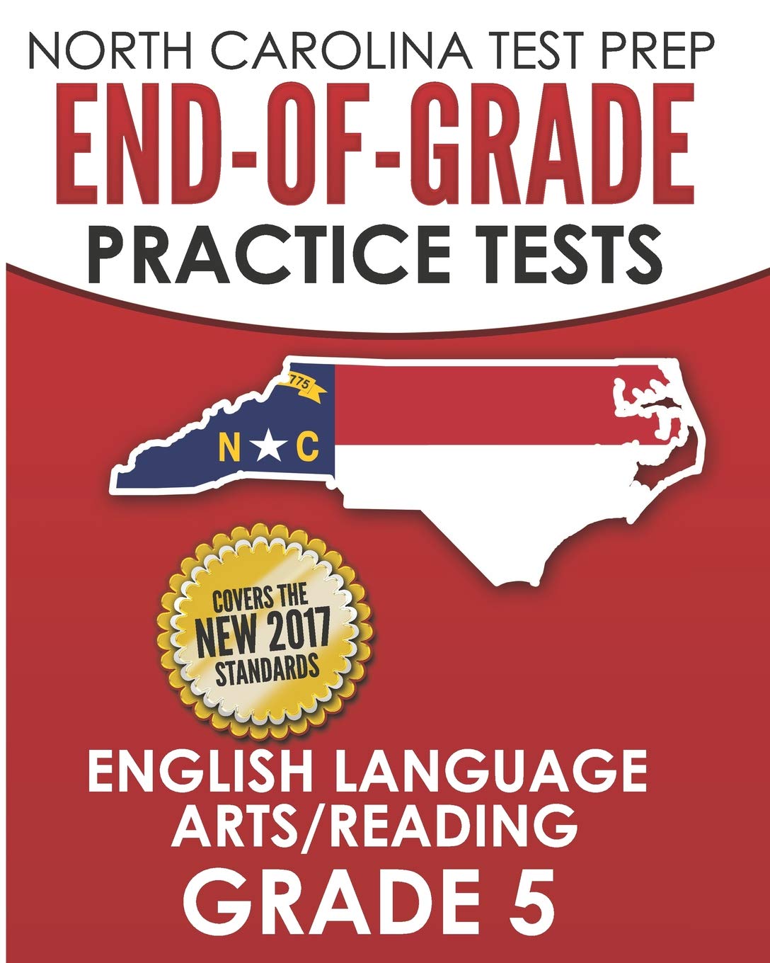 NORTH CAROLINA TEST PREP EndofGrade Practice Tests English Language Arts/Reading Grade 5: Preparation for the EndofGrade ELA,Used