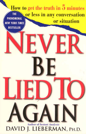 Never Be Lied to Again,New