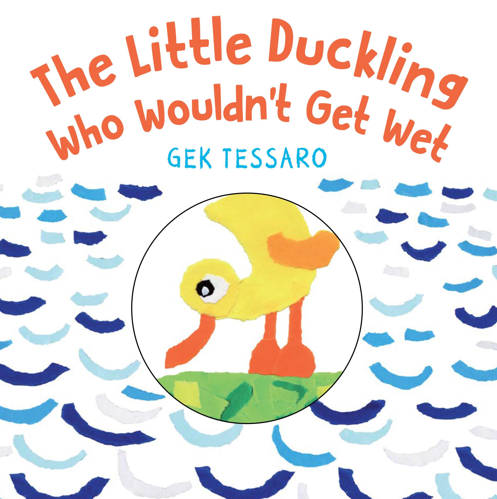 The Little Duckling Who Wouldn't Get Wet,Used