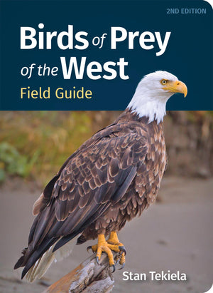 Birds Of Prey Of The West Field Guide (Bird Identification Guides)