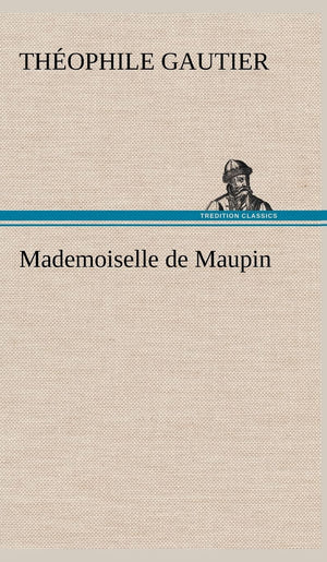 Mademoiselle de Maupin (French Edition),Used