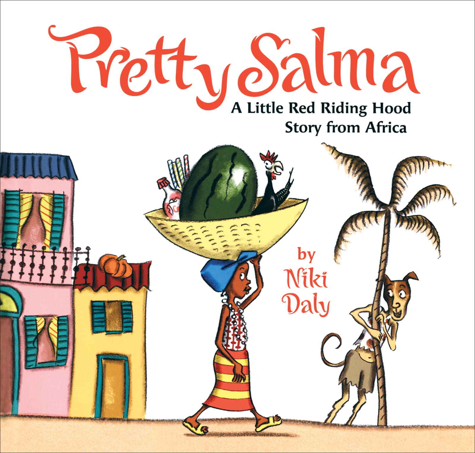 Pretty Salma: A Little Red Riding Hood Story from Africa,Used