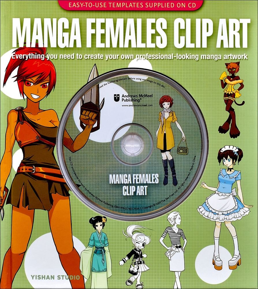 Manga Females Clip Art: Everything you need to create your own professionallooking manga artwork,Used