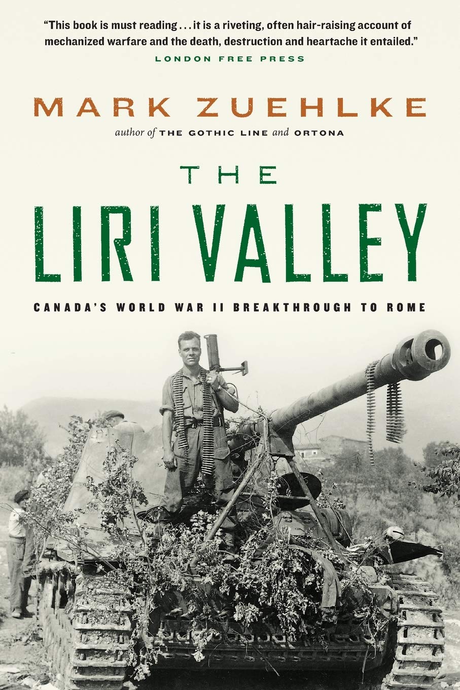 The Liri Valley: Canada s World War II Breakthrough to Rome