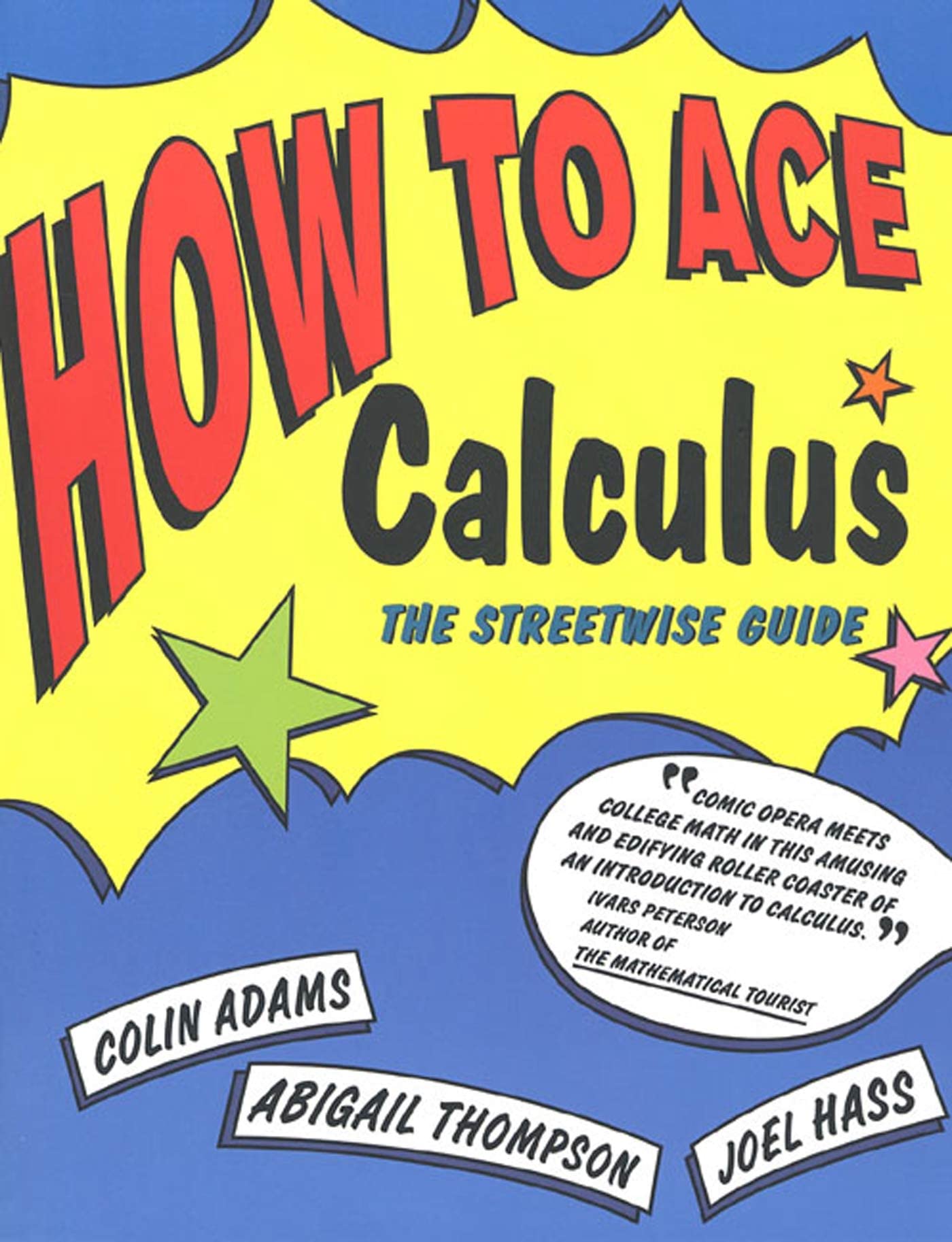 How To Ace Calculus: The Streetwise Guide