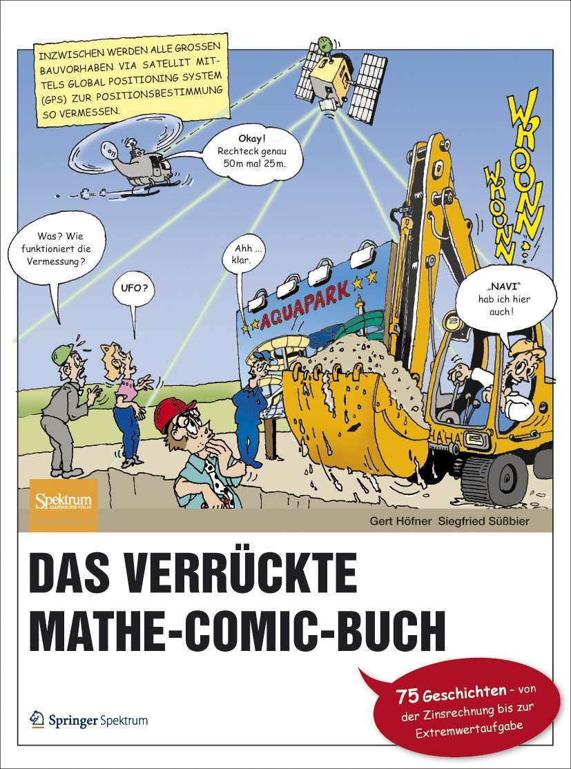 Das verrckte MatheComicBuch: 75 Geschichten  von der Zinsrechnung bis zur Extremwertaufgabe (German Edition),Used