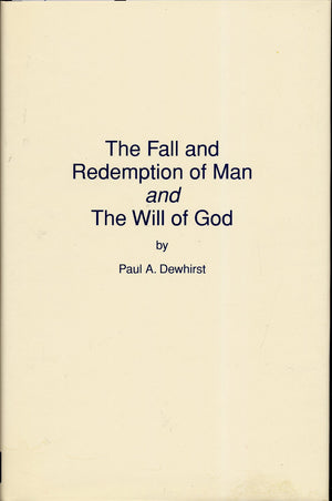 The Fall and Redemption of Man and the Will of God,Used