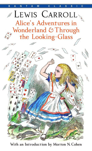 Alice'S Adventures In Wonderland & Through The Lookingglass (Bantam Classics)-used
