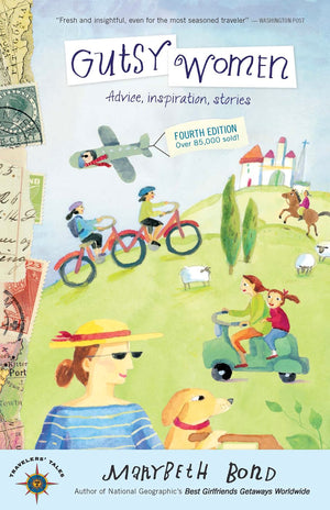 Gutsy Women: Stories, Advice, Inspiration (Travelers' Tales),Used