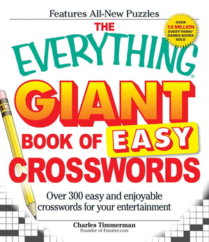 The Everything Giant Book of Easy Crosswords: Over 300 easy and enjoyable crosswords for your entertainment (Everything Series),Used