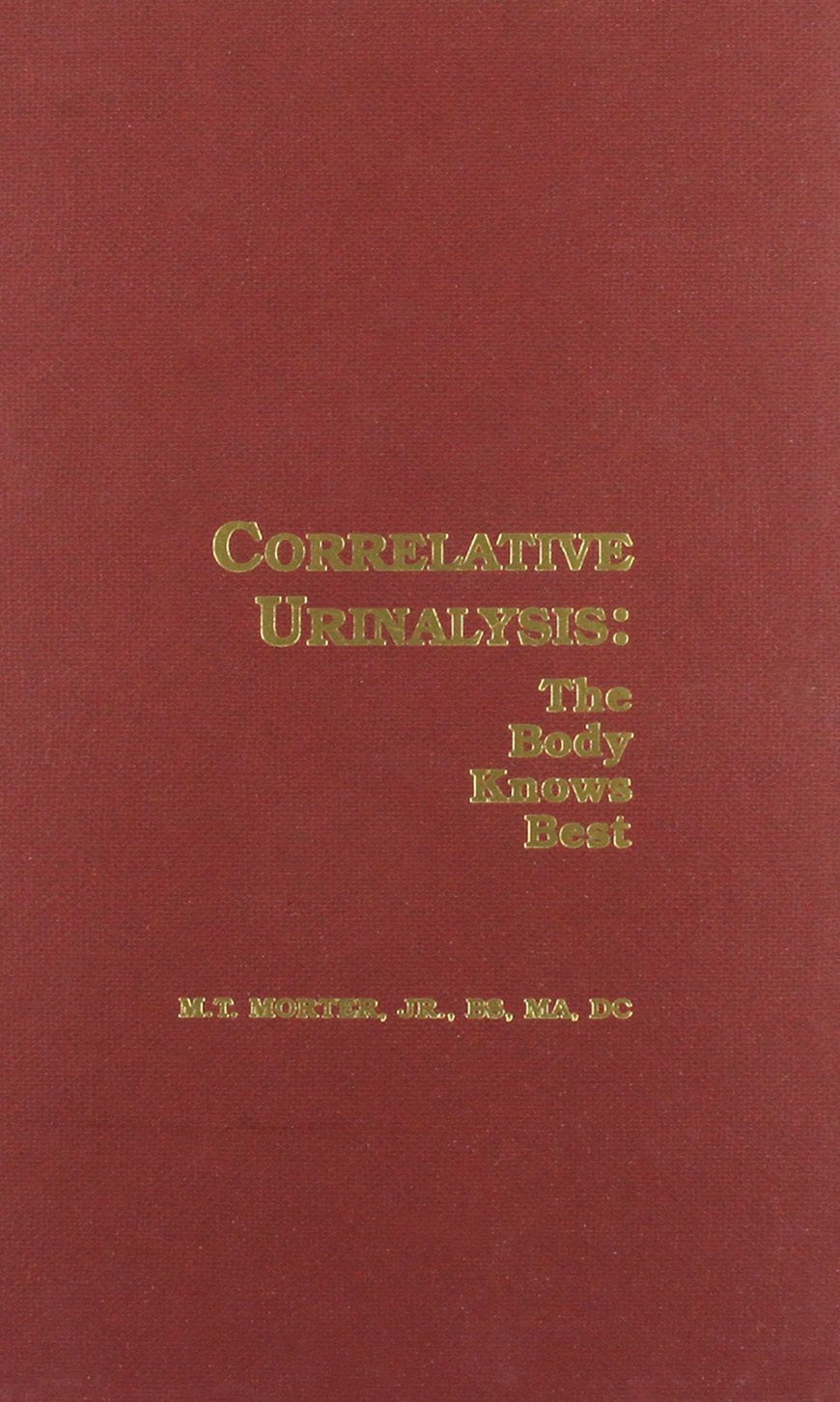 Correlative Urinalysis: The Body Knows Best,Used