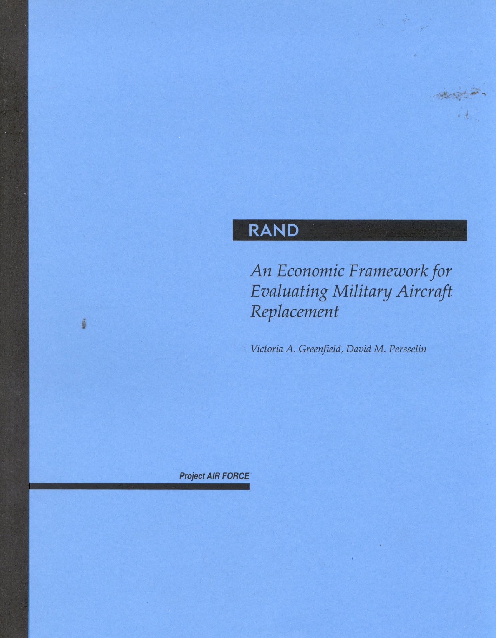 An Economic Framework for Evaluating Military Aircraft Replacement,Used