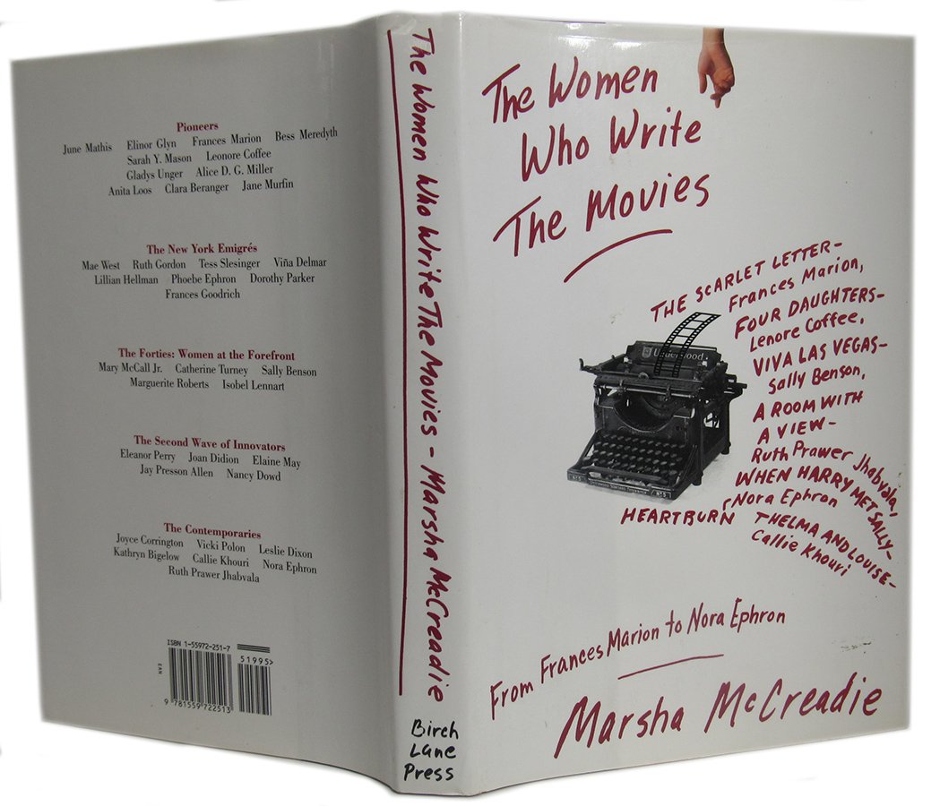 The Women Who Write the Movies: From Frances Marion to Nora Ephron,Used