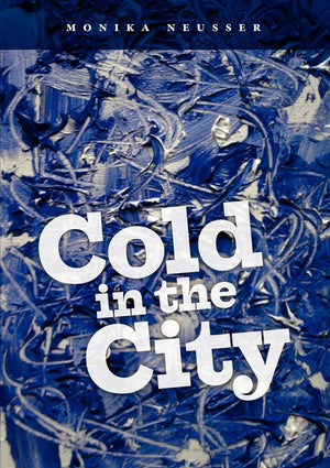 Cold in the City: 40 Geschichten aus dem wahren Leben (German Edition),Used