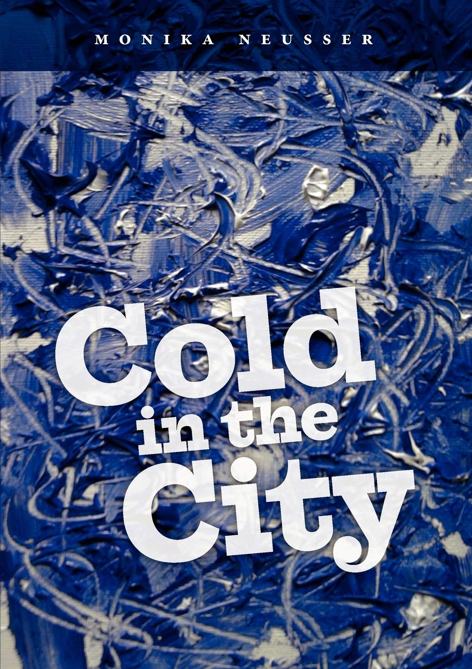 Cold in the City: 40 Geschichten aus dem wahren Leben (German Edition),Used