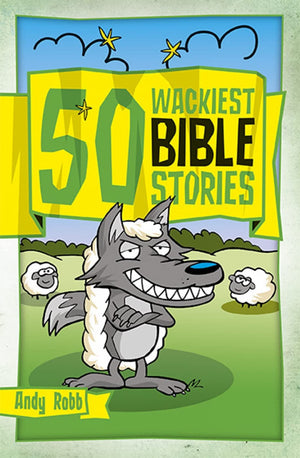 50 Wackiest Bible Stories (50 Bible Stories),Used