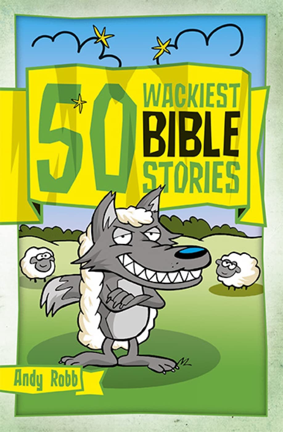 50 Wackiest Bible Stories (50 Bible Stories),Used