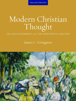 Modern Christian Thought: The Enlightenment and the Nineteenth Century,Used