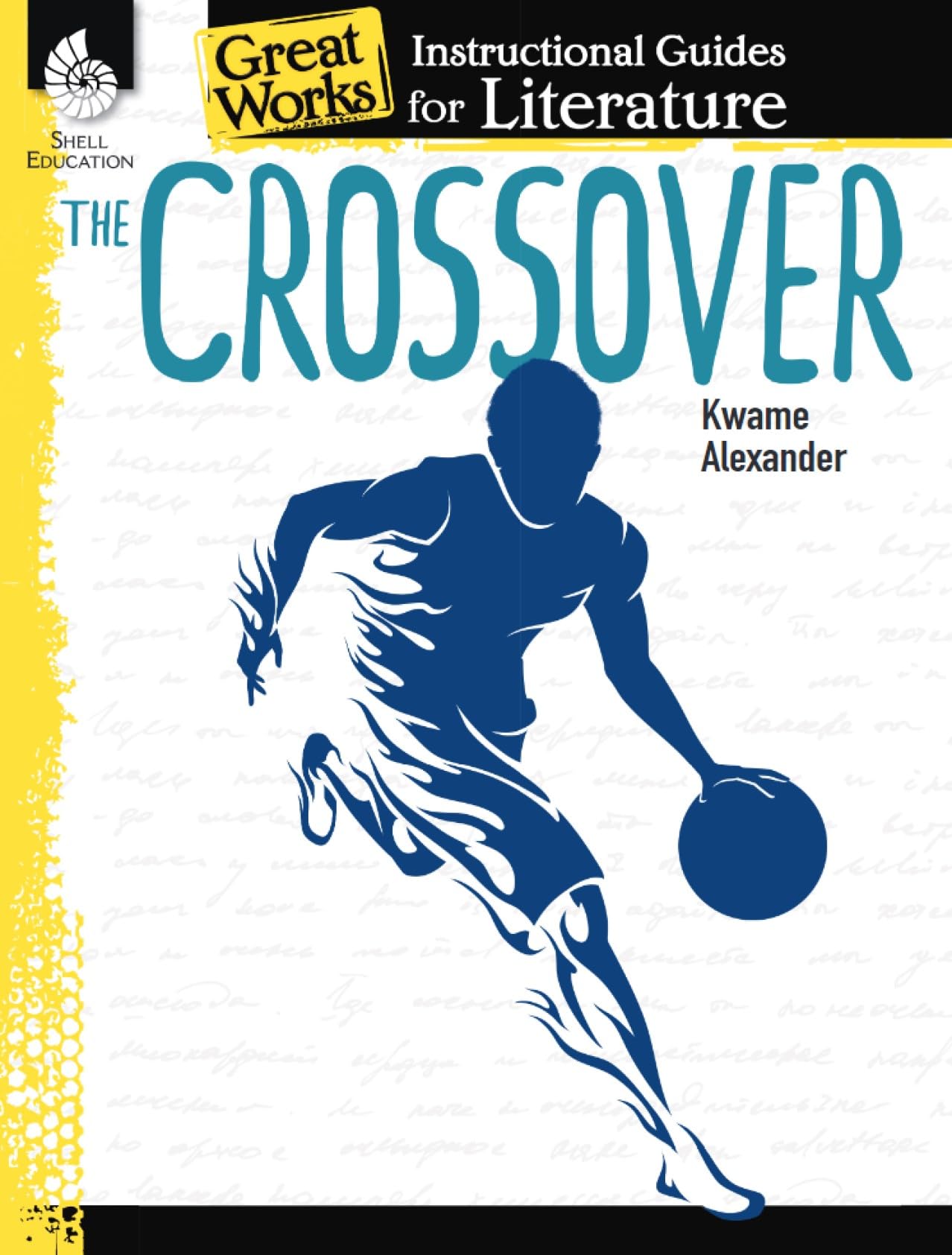 The Crossover: An Instructional Guide for Literature  Novel Study Guide for 4th8th Grade Literature with Close Reading and Wri,Used