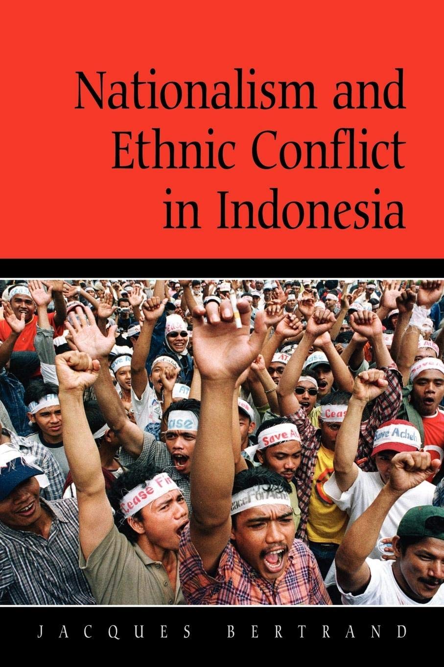Nationalism And Ethnic Conflict In Indonesia (Cambridge Asiapacific Studies),New