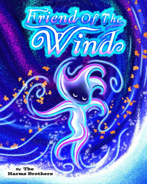 Friend Of The Wind (The Harms Brothers Children's Book Collection),Used