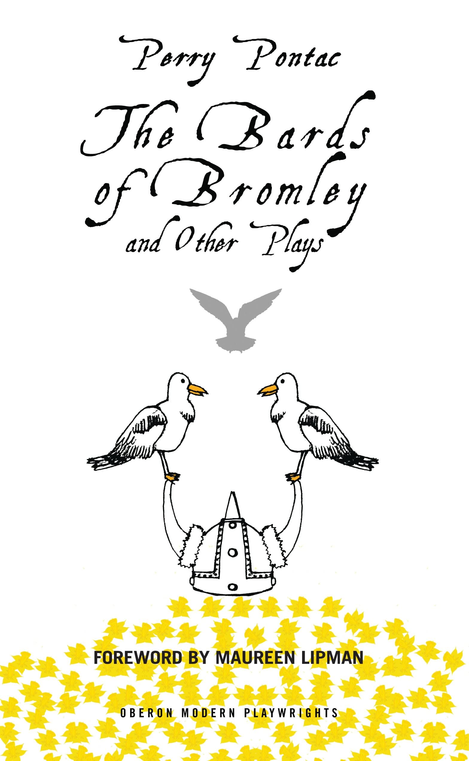 The Bards Of Bromley And Other Plays (Oberon Modern Plays)
