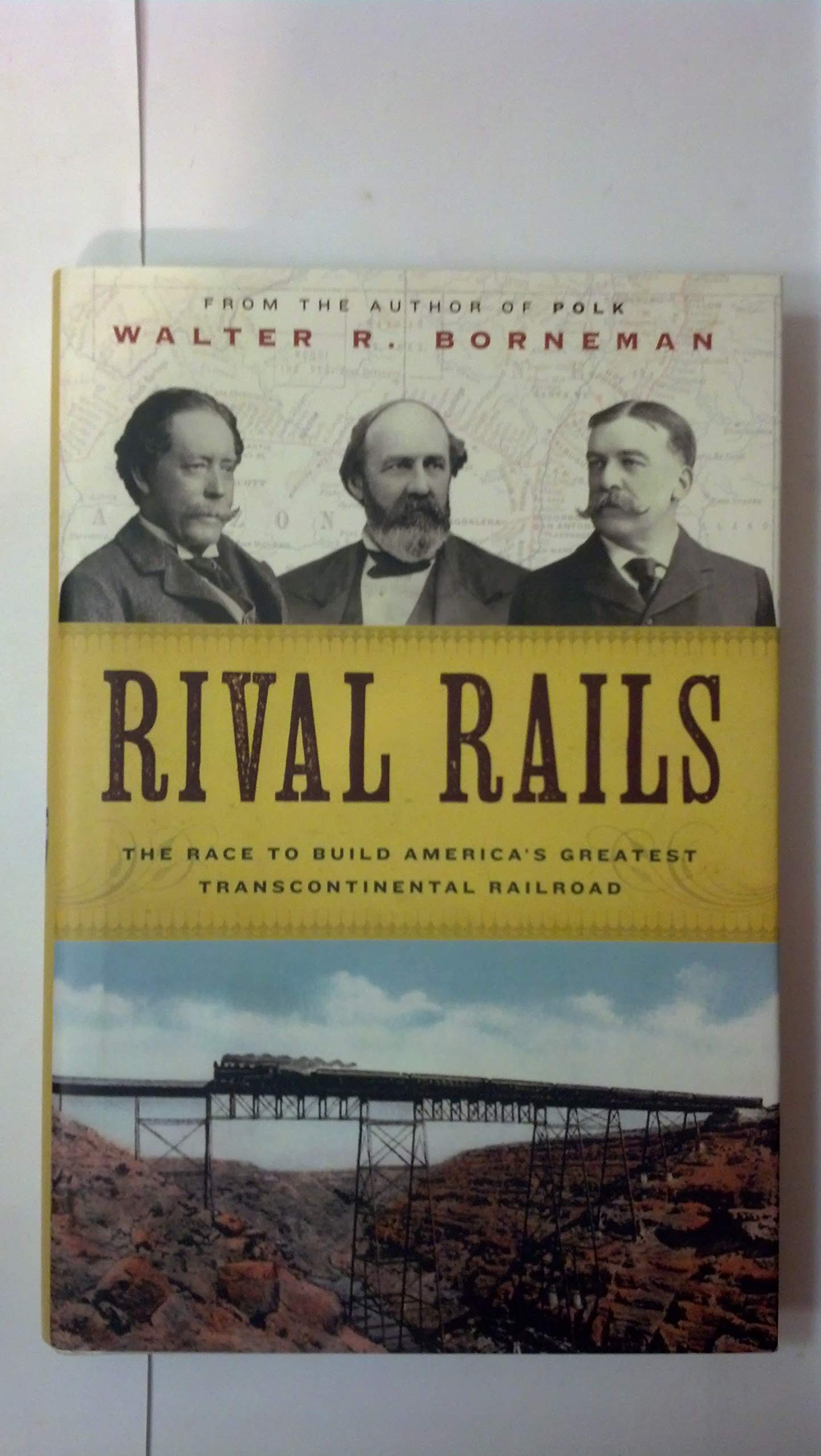 Rival Rails: The Race to Build America's Greatest Transcontinental Railroad,Used