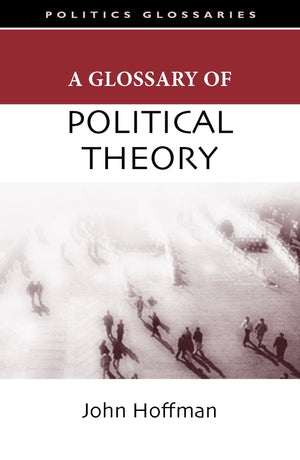 A Glossary Of Political Theory (Glossary Of... (Standford Law And Politics)),Used