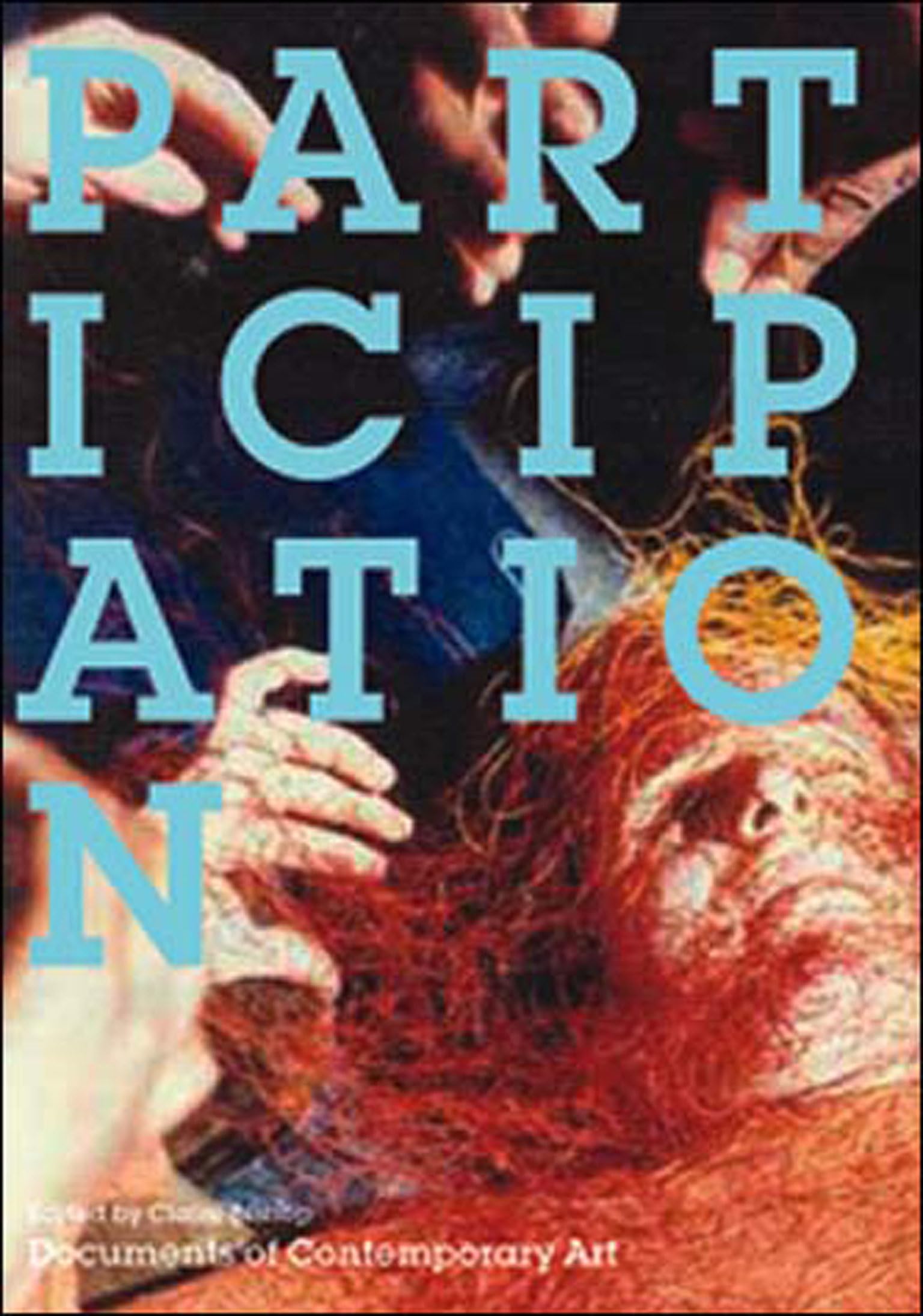 Participation (Documents Of Contemporary Art)