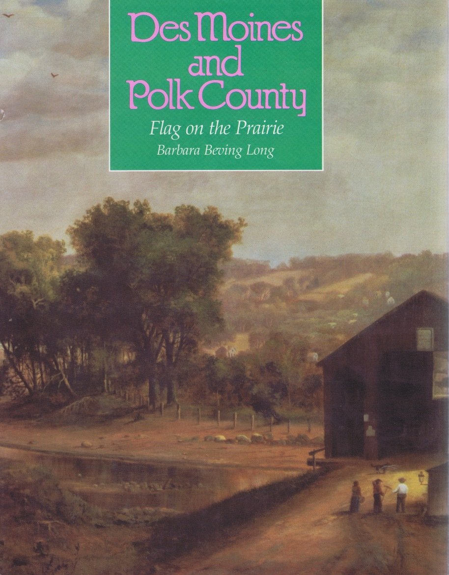 Des Moines and Polk County: Flag on the Prairie,Used
