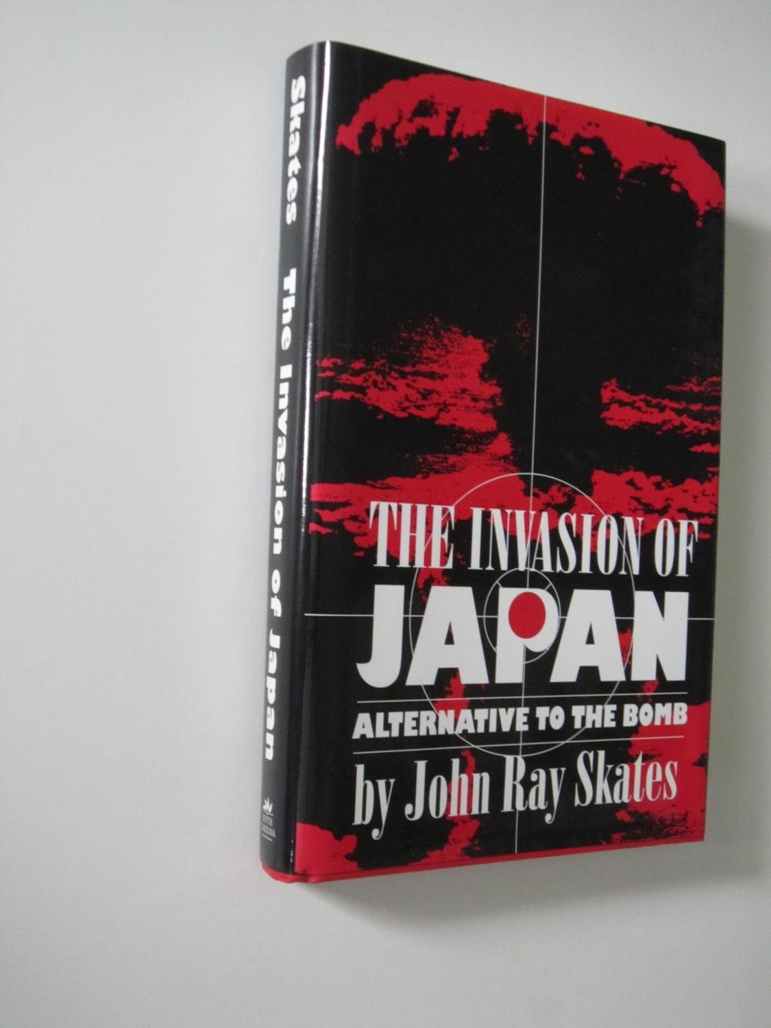 The Invasion of Japan: Alternative to the Bomb,Used